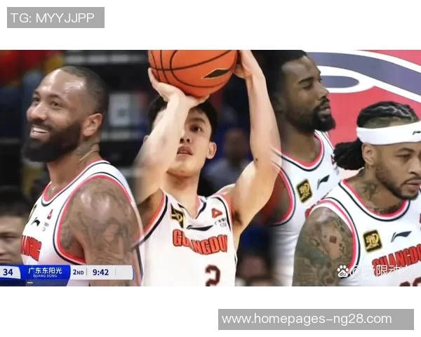 CBA精彩对决广东队迎战天津队直播盛况全程回顾与分析 CBA精彩对决广东队迎战天津队直播盛况全程回顾与分析